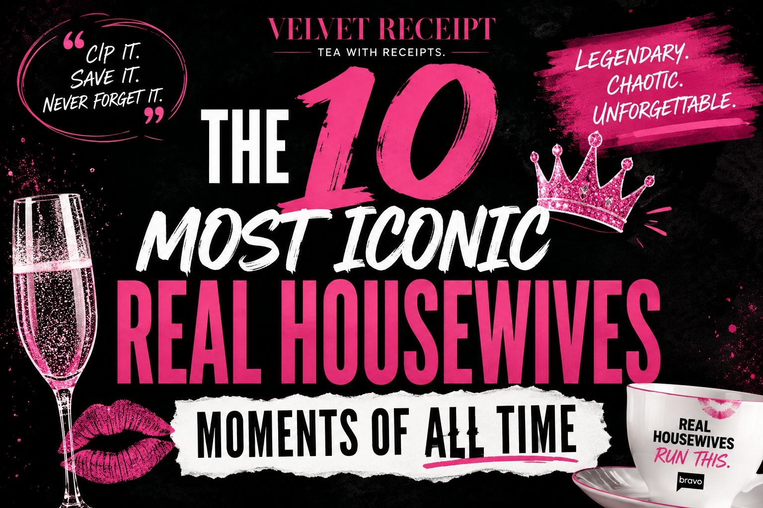 The 10 Most Iconic Real Housewives Moments of All Time, Ranked